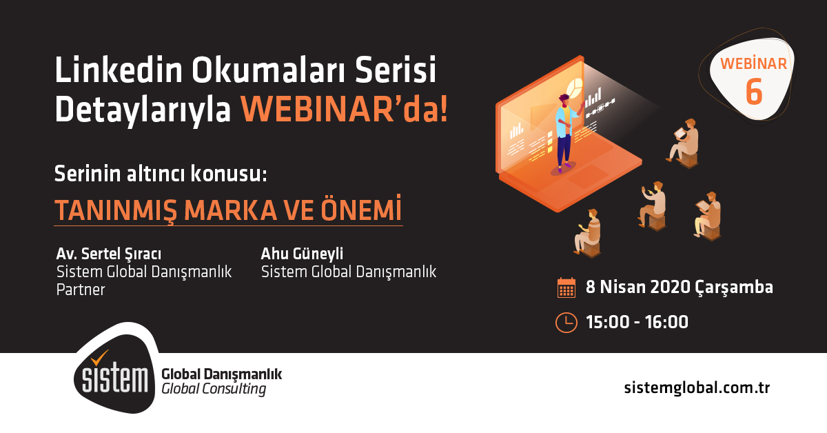 Sistem Global Danışmanlık Tanınmış Marka ve Önemi Webinarı