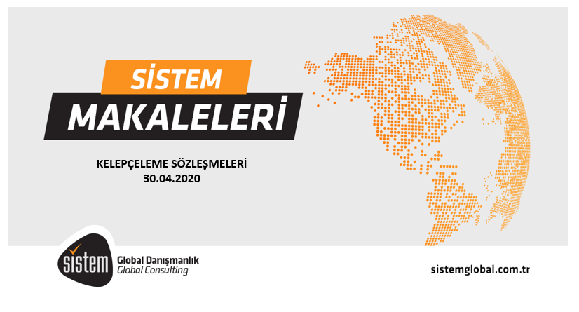 Sistem Global Danışmanlık KELEPÇELEME SÖZLEŞMELERİ