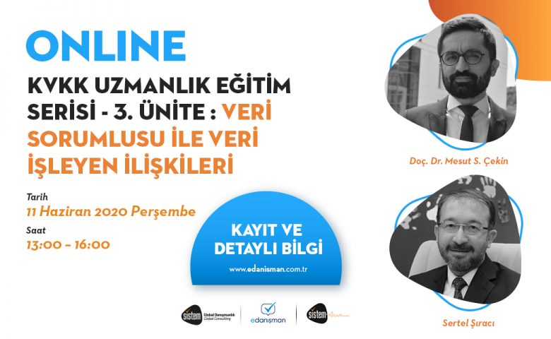 Sistem Global Danışmanlık KVKK Uzmanlık Eğitim Serisi - 3.Ünite: Veri Sorumlusu ile Veri İşleyen İlişkileri
