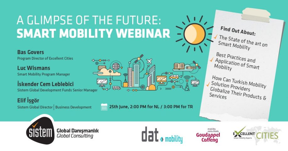 Sistem Global Danışmanlık A GLIMPSE OF THE FUTURE: SMART MOBILITY WEBINAR