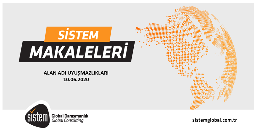 Sistem Global Danışmanlık ALAN ADI UYUŞMAZLIKLARI