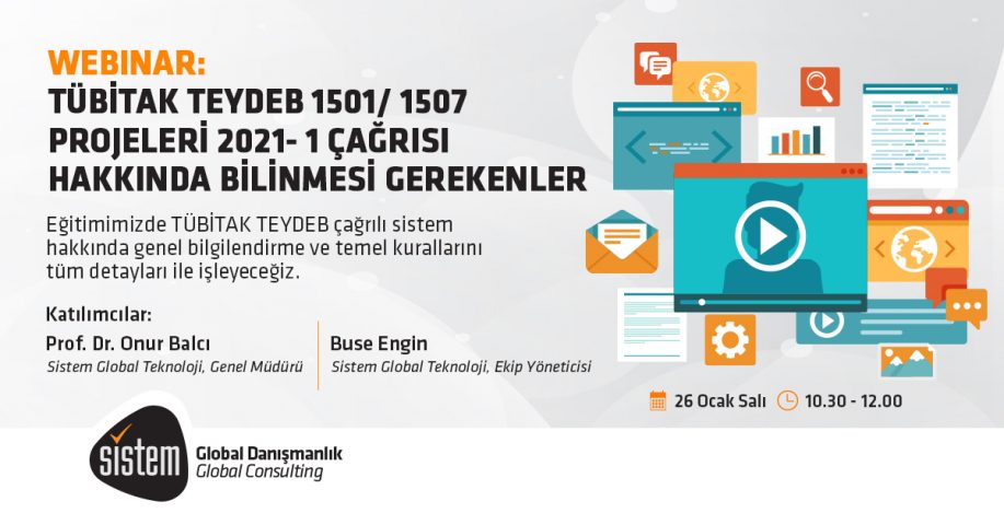 Sistem Global Danışmanlık Tübitak Teydeb 1501 / 1507 Projeleri 2021 – 1 Çağrısı Hakkında Bilinmesi Gerekenler