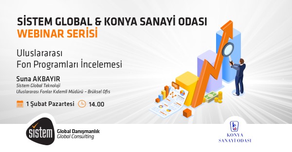 Uluslararası Fon Programları İncelemesi 7 Sistem Global Danışmanlık Uluslararası Fon Programları İncelemesi