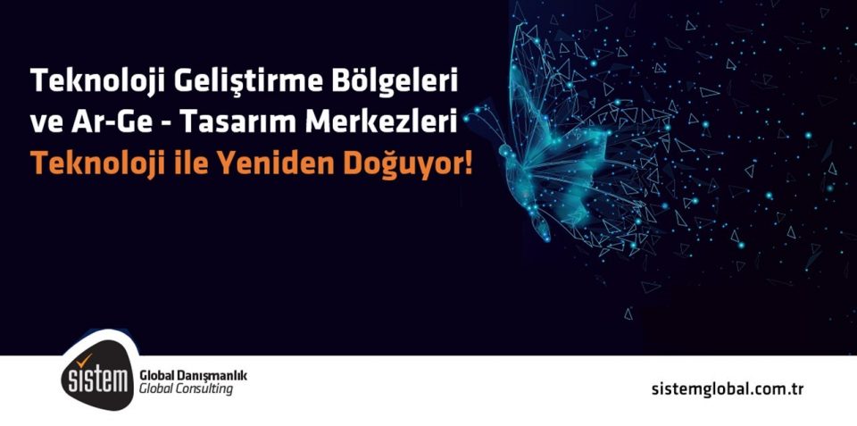 Sistem Global Danışmanlık 28.01.2021 TARİHİNDE TBMM'DE TEKNOLOJİ GELİŞTİRME BÖLGELERİ KANUNU İLE BAZI KANUNLARDA DEĞİŞİKLİK YAPILMASINA DAİR KANUN GÖRÜŞÜLEREK YASALAŞTI