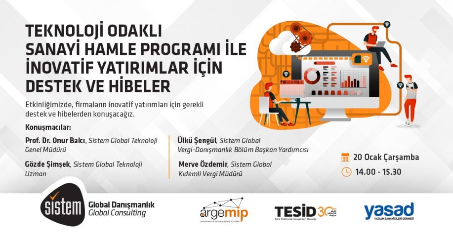 Sistem Global Danışmanlık Teknoloji Odaklı Sanayi Hamle Programı ile İnovatif Yatırımlar İçin Destek ve Hibeler
