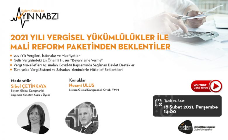 Sistem Global Ayın Nabzı Canlı Yayını Şubat 2021 7 Sistem Global Danışmanlık Sistem Global Ayın Nabzı Canlı Yayını Şubat 2021