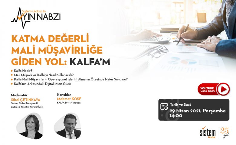 Sistem Global Ayın Nabzı Canlı Yayını Nisan 2021 7 Sistem Global Danışmanlık Sistem Global Ayın Nabzı Canlı Yayını Nisan 2021