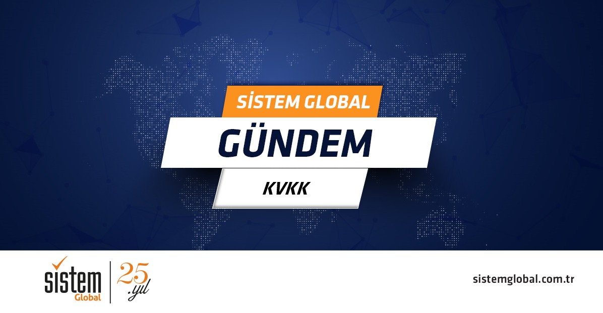 KİŞİSEL VERİLERİ KORUMA KURULU'NUN 18.05.2021 TARİHİNDE YAYINLAMIŞ OLDUĞU KARAR ÖZETLERİ-1