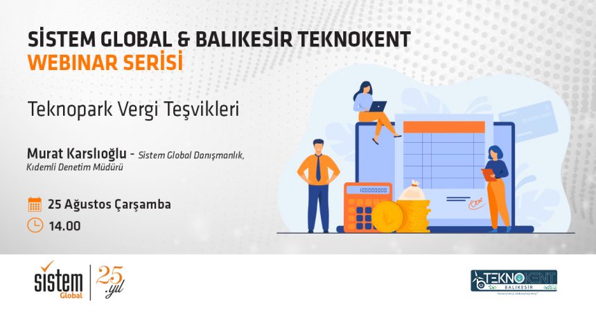 Sistem Global Danışmanlık Teknopark Vergi Teşvikleri