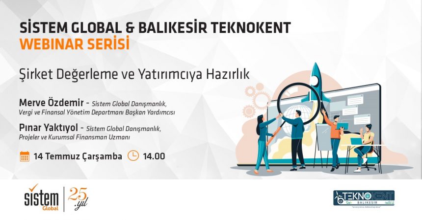 Sistem Global Danışmanlık Şirket Değerleme ve Yatırımcıya Hazırlık