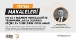 Sistem Global Danışmanlık Ar-Ge/Tasarim Merkezleri̇ İle Teknopark’larda Dişarida Geçi̇ri̇len Süreleri̇n Uygulamasi