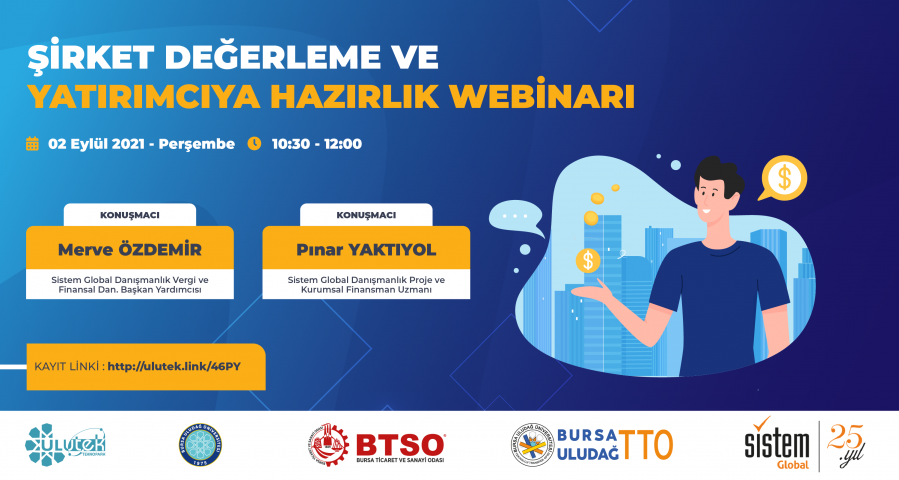 Şirket Değerleme ve Yatırımcıya Hazırlık Webinarı 7 Sistem Global Danışmanlık Şirket Değerleme ve Yatırımcıya Hazırlık Webinarı