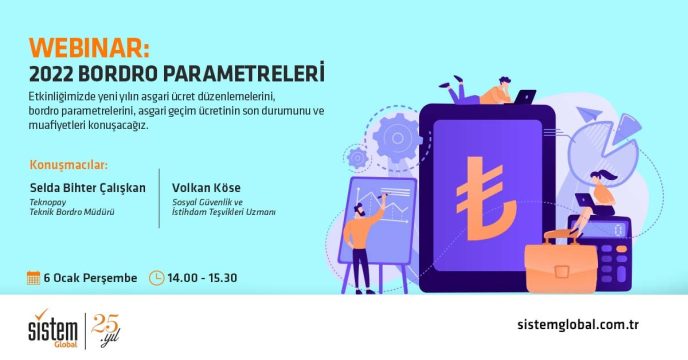 2022 BORDRO PARAMETRELERİ 7 Sistem Global Danışmanlık 2022 BORDRO PARAMETRELERİ