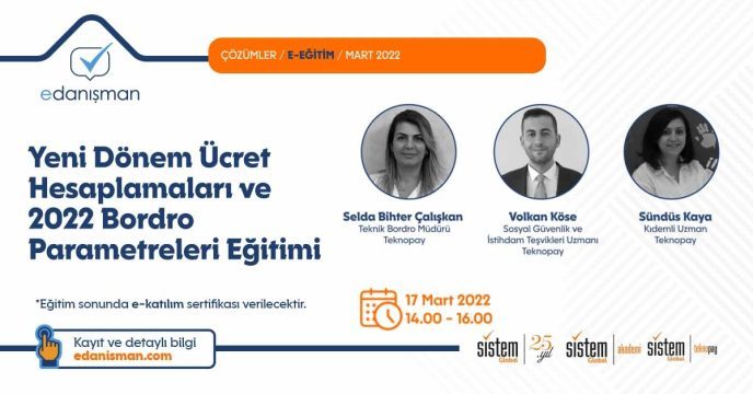 Yeni Dönem Ücret Hesaplamaları Ve 2022 Bordro Parametreleri Eğitimi 7 Sistem Global Danışmanlık Yeni Dönem Ücret Hesaplamaları Ve 2022 Bordro Parametreleri Eğitimi