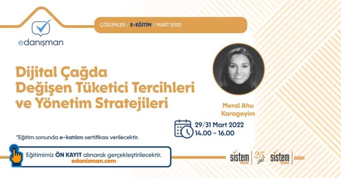 Sistem Global Danışmanlık Dijital Çağda Değişen Tüketici Tercihleri Ve Yönetim Stratejileri Eğitimi