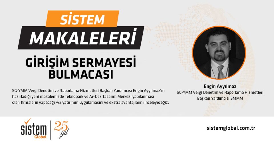 Sistem Global Danışmanlık GİRİŞİM SERMAYESİ BULMACASI