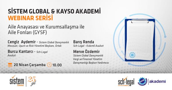 AİLE ANAYASASI VE KURUMSALLAŞMA İLE AİLE FONLARI (GSYF) 7 Sistem Global Danışmanlık AİLE ANAYASASI VE KURUMSALLAŞMA İLE AİLE FONLARI (GSYF)