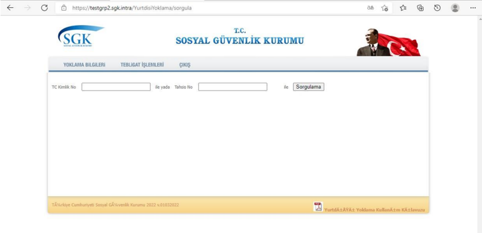 Sistem Global Danışmanlık SGK YURTDIŞI YOKLAMA UYGULAMASI KULLANIMA AÇILDI