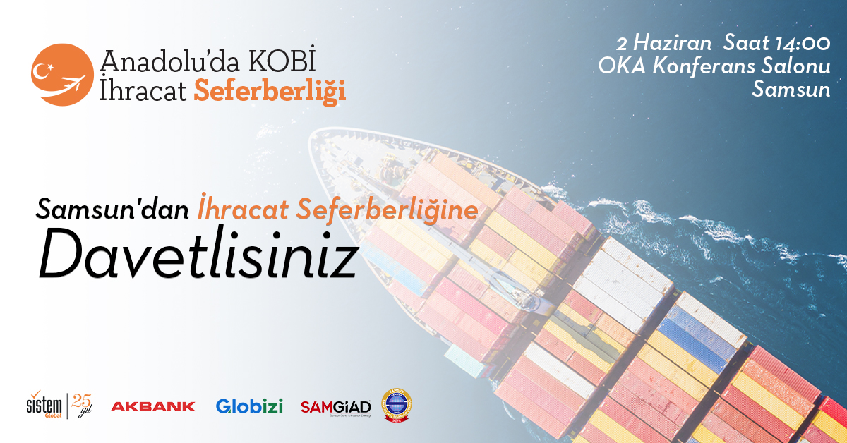 Sistem Global Danışmanlık Samsun'Dan İhracat Seferberliğine Davetlisiniz.