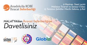 Sistem Global Danışmanlık MALATYA' dan İhracat Seferberliğine Davetlisiniz.