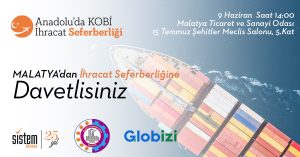 Sistem Global Danışmanlık Malatya' Dan İhracat Seferberliğine Davetlisiniz.