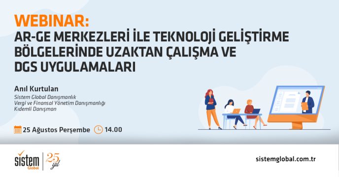 Ar-Ge Merkezleri Ile Teknoloji Geliştirme Bölgelerinde Uzaktan Çalışma Ve Dgs Uygulamaları 7 Sistem Global Danışmanlık Ar-Ge Merkezleri Ile Teknoloji Geliştirme Bölgelerinde Uzaktan Çalışma Ve Dgs Uygulamaları