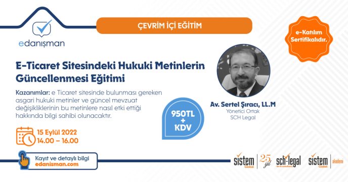 E-Ticaret Sitesindeki Hukuki Metinlerin Güncellenmesi Eğitimi 7 Sistem Global Danışmanlık E-Ticaret Sitesindeki Hukuki Metinlerin Güncellenmesi Eğitimi
