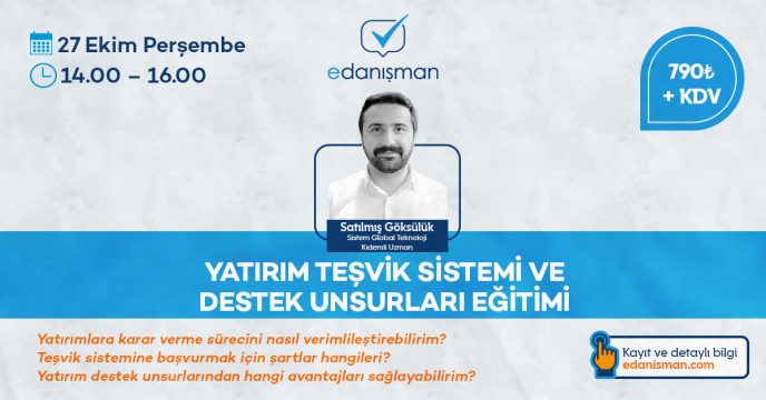 Yatırım Teşvik Sistemi Ve Destek Unsurları Eğitimi 7 Sistem Global Danışmanlık Yatırım Teşvik Sistemi Ve Destek Unsurları Eğitimi