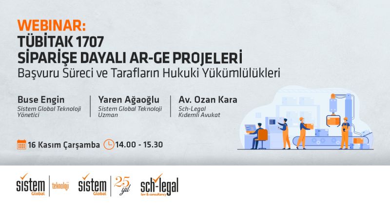 TÜBİTAK 1707, Siparişe Dayalı Ar-Ge Çağrısı 7 Sistem Global Danışmanlık TÜBİTAK 1707, Siparişe Dayalı Ar-Ge Çağrısı