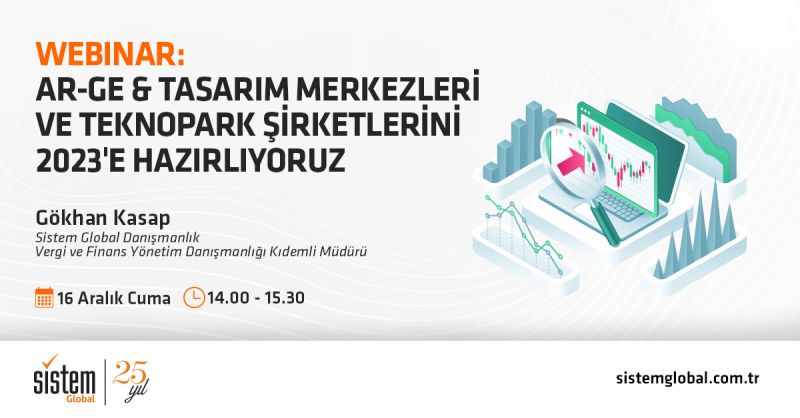 AR-GE & TASARIM MERKEZLERİ VE TEKNOPARK ŞİRKETLERİNİ 2023'E HAZIRLIYORUZ 7 Sistem Global Danışmanlık AR-GE & TASARIM MERKEZLERİ VE TEKNOPARK ŞİRKETLERİNİ 2023'E HAZIRLIYORUZ