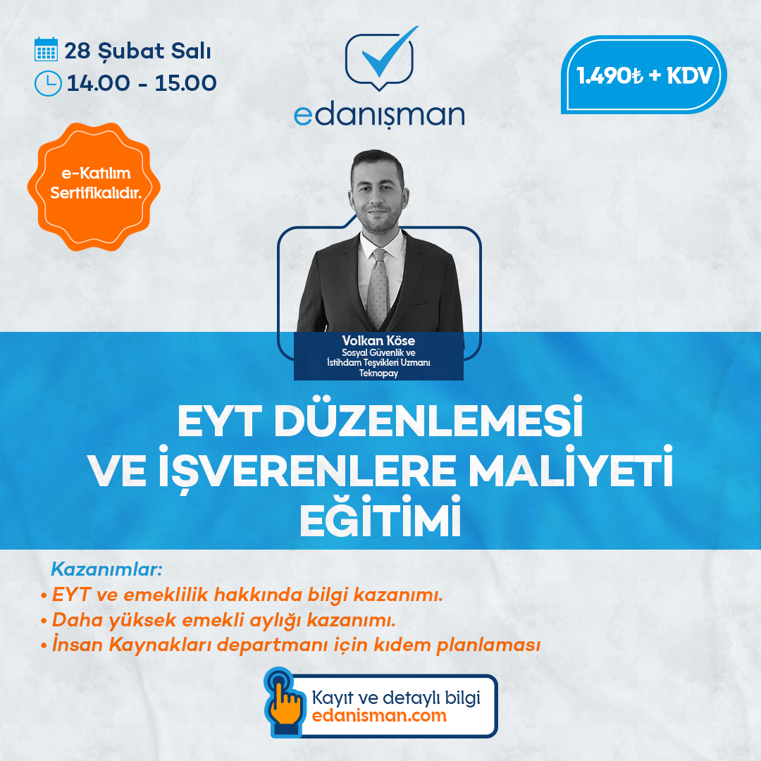 Eyt Düzenlemesi Ve İşverenlere Maliyetleri Eğitimi 7 Sistem Global Danışmanlık Eyt Düzenlemesi Ve İşverenlere Maliyetleri Eğitimi