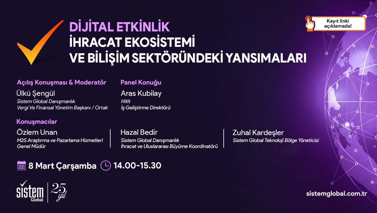 İhracat Ekosistemi Ve Bilişim Sektöründeki Yansımaları 7 Sistem Global Danışmanlık İhracat Ekosistemi Ve Bilişim Sektöründeki Yansımaları