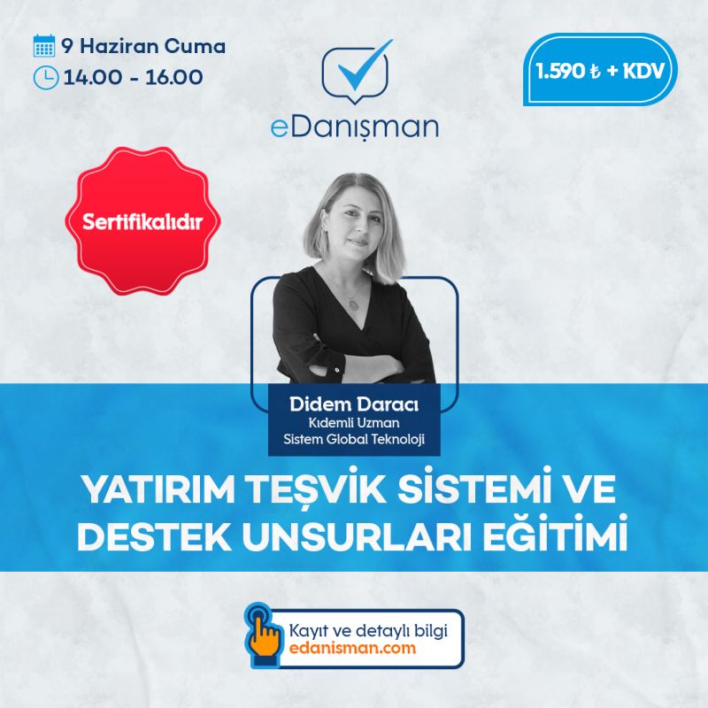 Yatırım Teşvik Sistemi ve Destek Unsurları Eğitimi 7 Sistem Global Danışmanlık Yatırım Teşvik Sistemi ve Destek Unsurları Eğitimi