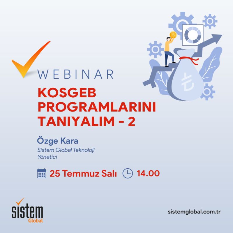 Kosgeb Programlarını Tanıyalım - 2 7 Sistem Global Danışmanlık Kosgeb Programlarını Tanıyalım - 2