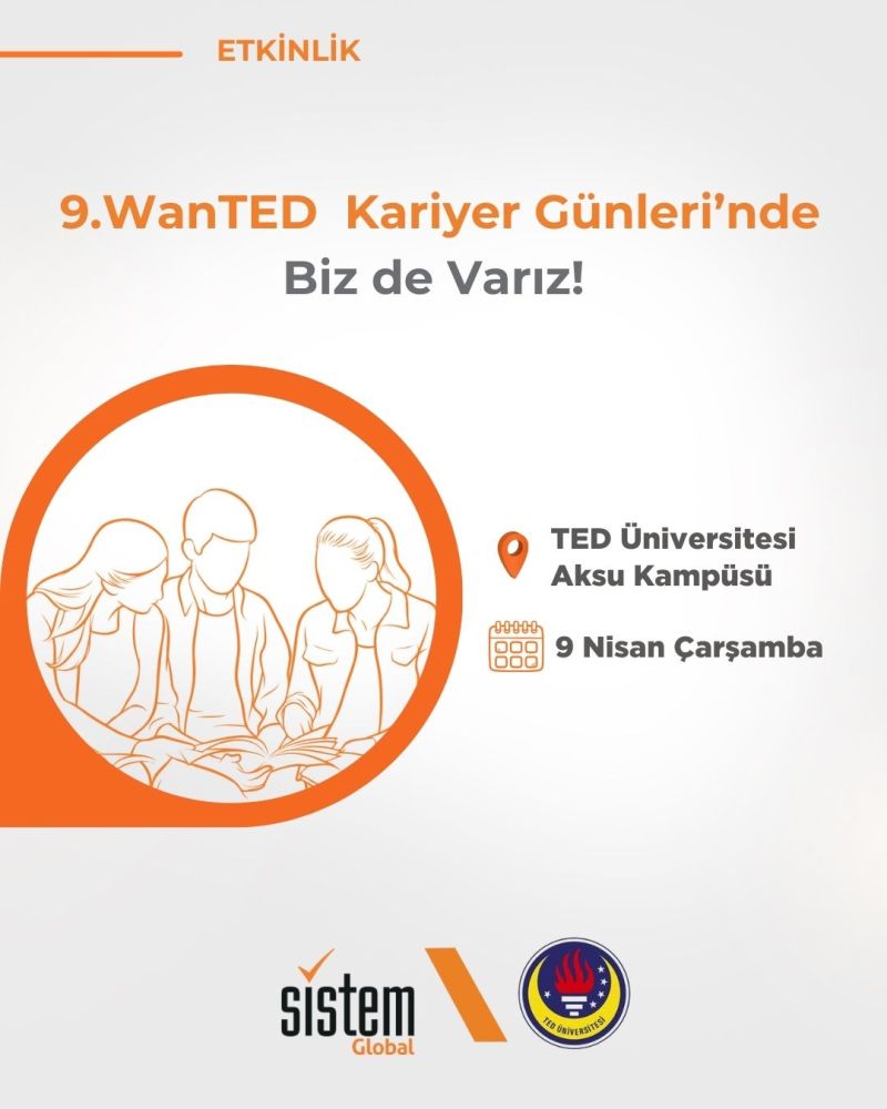 Sistem Global Danışmanlık 9.WanTED Kariyer Günleri’nde Biz de Varız!